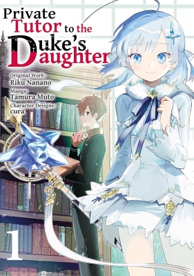 Private Tutor to the Duke’s Daughter (Recap)